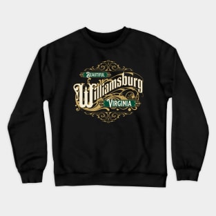 Beautiful Williamsburg Virginia Vintage Style Ornate Design Crewneck Sweatshirt